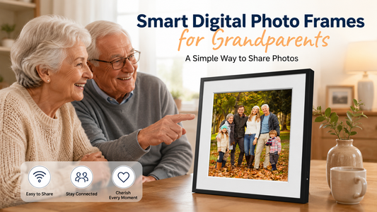 Smart Digital Photo Frames for Grandparents: A Simple Way to Share Photos